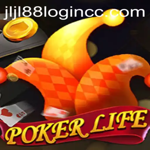 Mastering the Strategies of PokerLife and Understanding Jljl88 cc Login